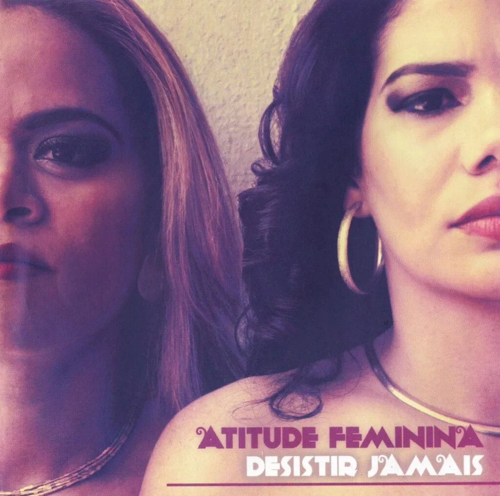 Capa do disco Desistir Jamais, de Atitude Feminina.