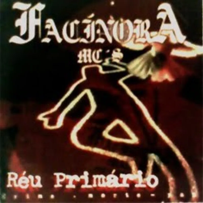 Capa do disco Réu Primário, de Facínora MC's.