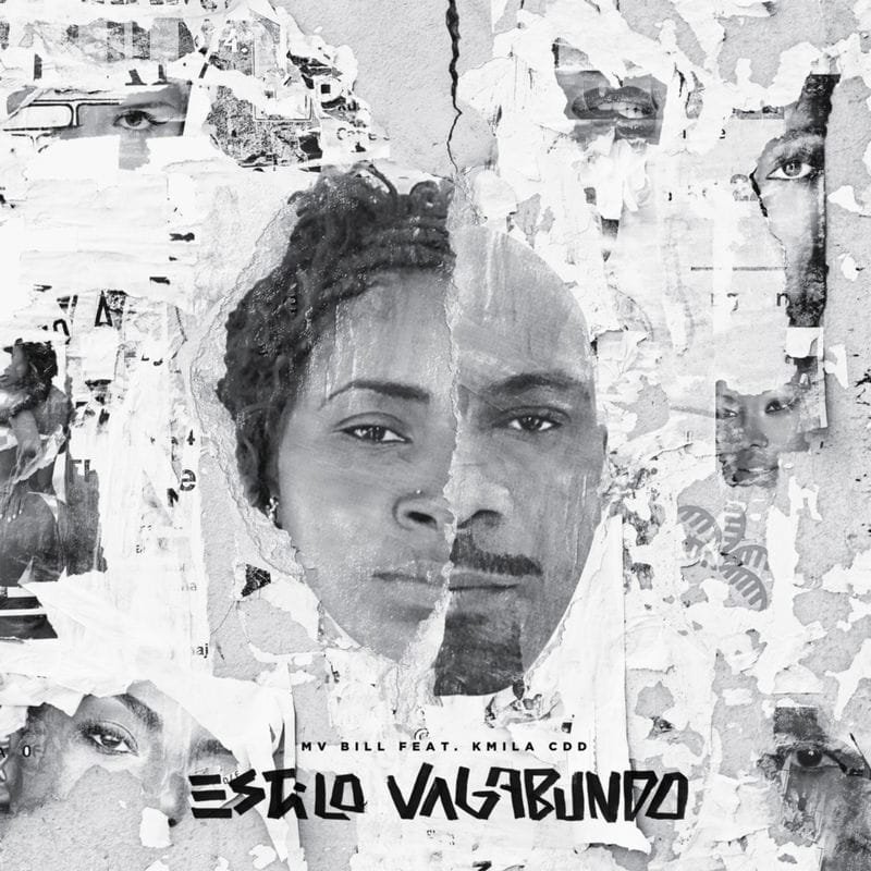 A imagem é uma capa de álbum em preto e branco. No centro, há um rosto que parece ser dividido verticalmente ao meio, com cada lado sendo de uma pessoa diferente. O lado esquerdo parece pertencer a uma mulher (Kmila CDD), e o lado direito a um homem (MV Bill). Ao redor do rosto central, a imagem tem uma textura de pôsteres rasgados e sobrepostos, com fragmentos de outros rostos e olhos visíveis em várias partes, criando uma sensação de colagem ou grafite urbano. Na parte inferior da imagem, há texto em branco. A primeira linha diz 'MV BILL FEAT. KMILA CDD'. Abaixo, em letras maiores e com um estilo que remete a grafite ou pichação, lê-se 'ESTILO VAGABUNDO'.