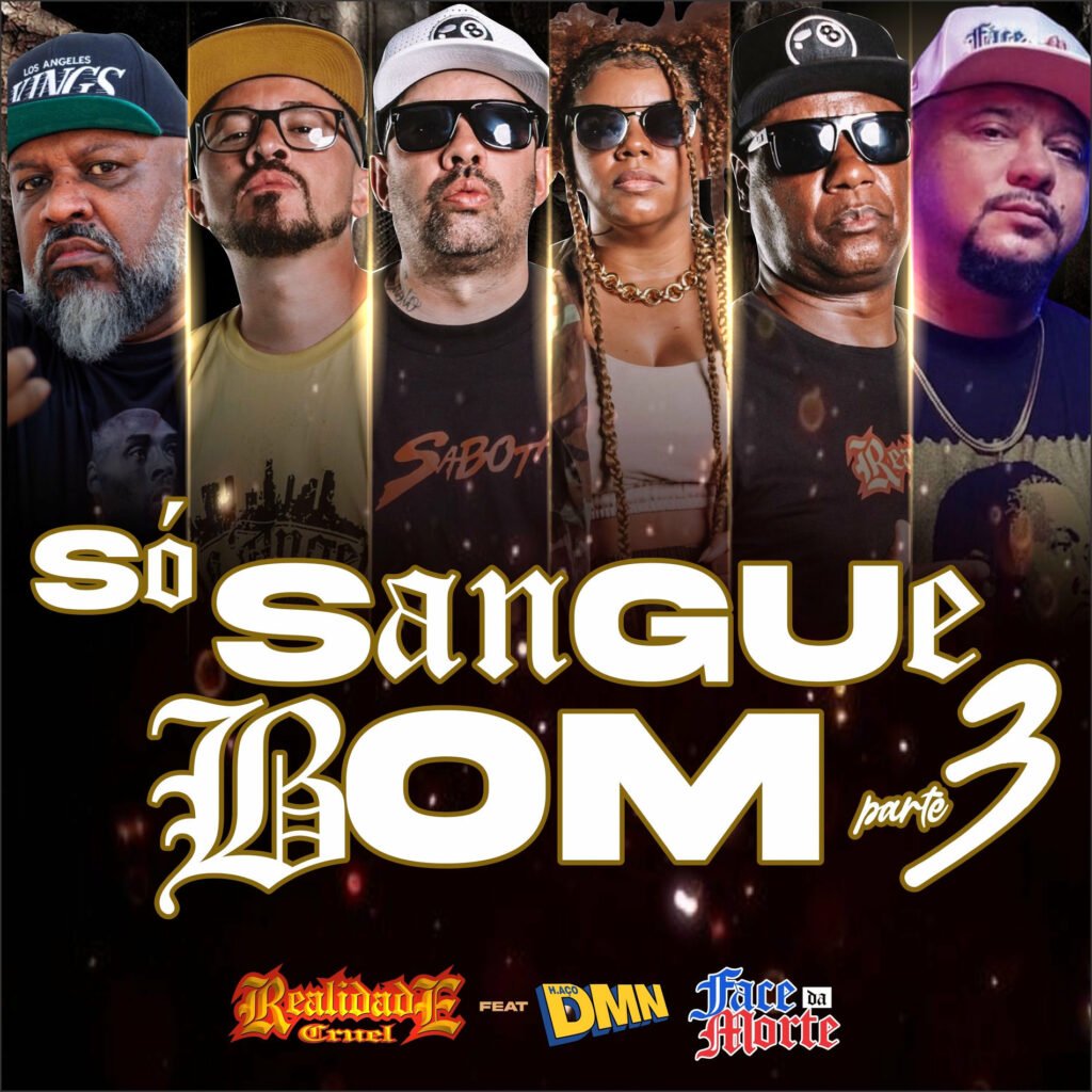 Montagem com bustos dos seis artistas do rap brasileiro que participam da colaboração musical. Da esquerda para a direita, estão 'Elly', 'TM', 'DJ Bola 8', 'Tuca Lelis', 'Markão II' e 'Aliado G'. Abaixo, há a imagem do título da música, 'SÓ SANGUE BOM parte 3', e, na parte de baixo, os logos dos grupos 'Realidade Cruel', 'DMN' e 'Face da Morte'.