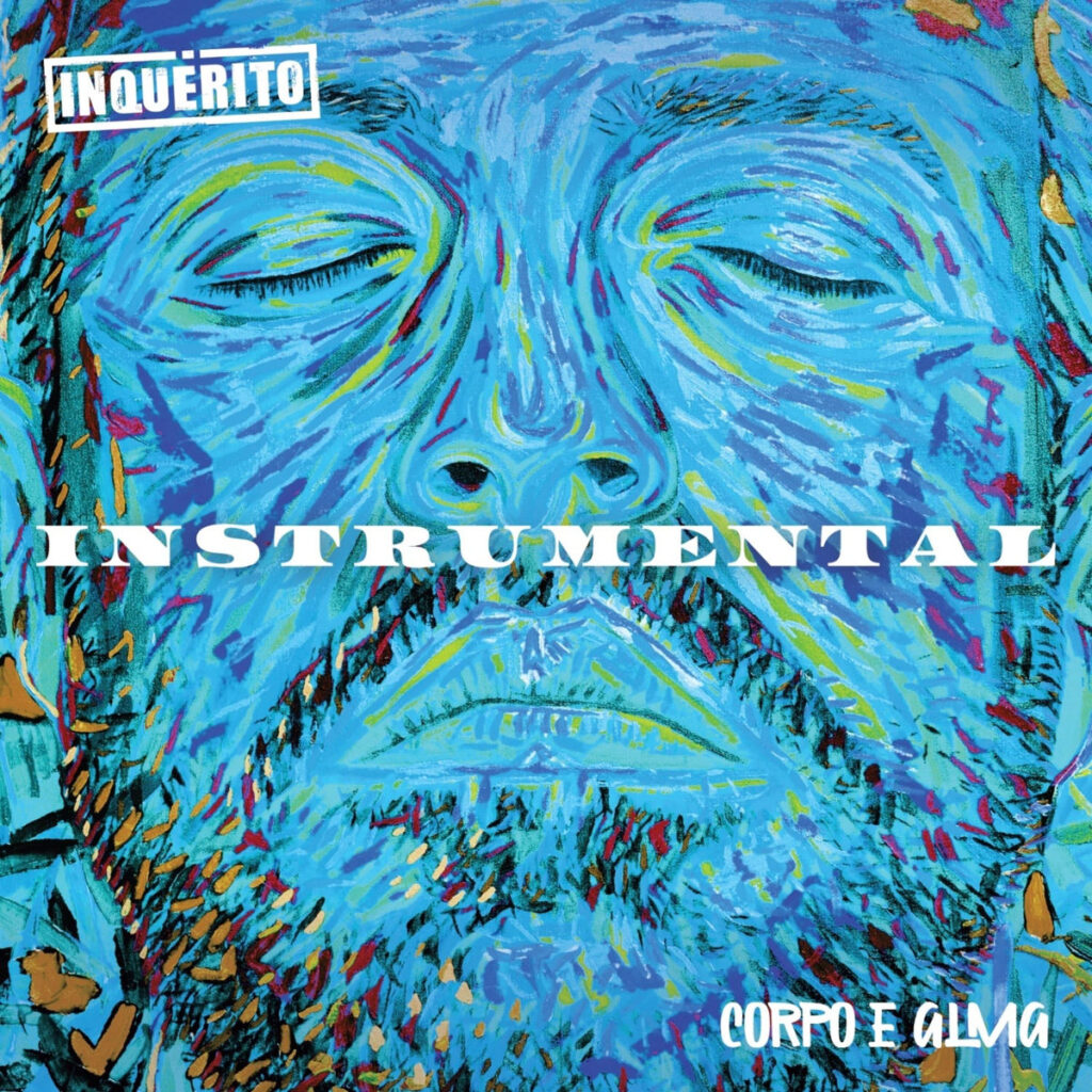 A capa do álbum Corpo e Alma Instrumental, do grupo de rap Inquérito, apresenta uma versão em tons frios da pintura artística do rosto do rapper Renan em grande enquadramento aproximado (close-up). Diferente da capa do álbum original Corpo e Alma — que utiliza uma paleta de cores quentes dominada por amarelos, alaranjados e vermelhos —, esta versão instrumental adota uma atmosfera predominantemente fria e serena: a ilustração exibe o rosto de Renan de olhos fechados pintado em tons de azul-vivo e azul-celeste, mantendo detalhes de textura em verde, amarelo, vermelho e dourado ao longo da barba e dos contornos da cabeça. No canto superior esquerdo, o nome do grupo, 'INQUÉRITO', aparece estampado dentro de uma caixa retangular branca com letras vazadas no estilo estêncil. Na parte central, atravessando horizontalmente o rosto na altura do nariz, está escrita a palavra 'INSTRUMENTAL' em grandes letras maiúsculas brancas com serifa, elemento ausente na arte original. No canto inferior direito, lê-se o título original em letras brancas: 'CORPO E ALMA'.